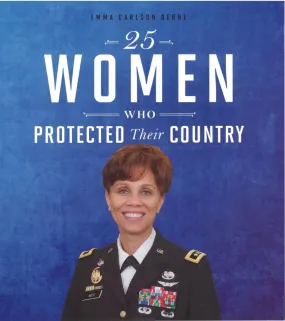 25 Women Who Protected Their Country by Emma Carlson Berne