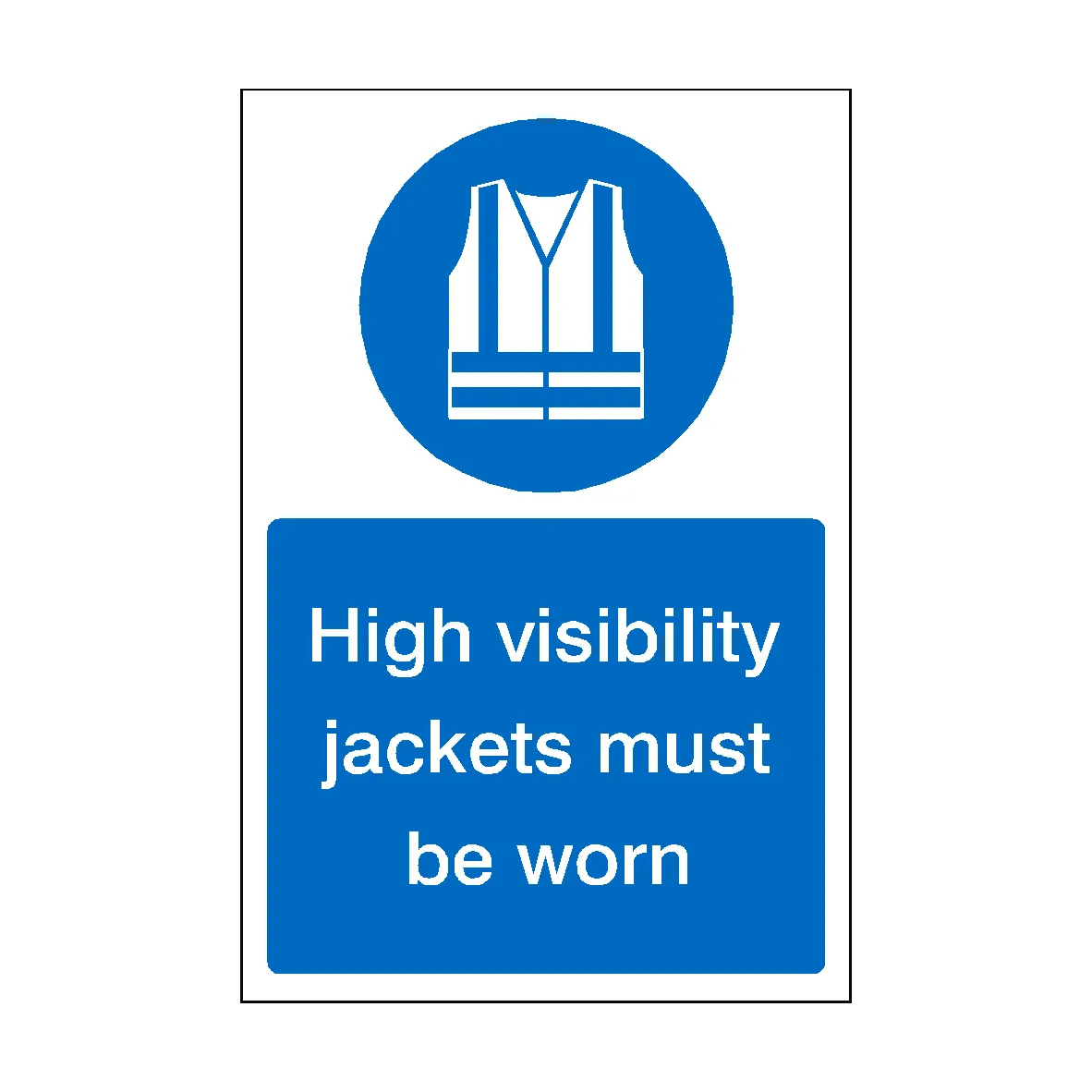 High Visibility Jackets Must Be Worn Sticker